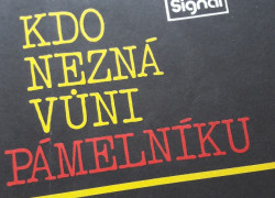 Vratislav Dejmek: Kdo nezná vůni pámelníku