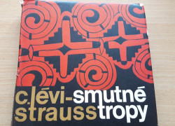 Claude Lévi-Strauss: Smutné tropy