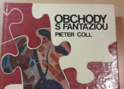 Pieter Coll: Obchody s fantáziou
