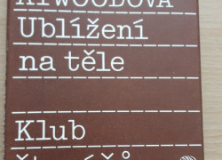 Margaret Atwoodová: Ublížení na těle