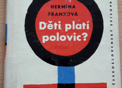 Hermína Franková: Děti platí polovic?