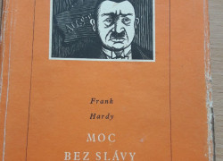 Frank Hardy: Moc bez slávy