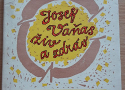 Jan Kloboučník: Josef Vaňas  živ a zdráv