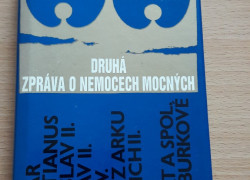 Prof. MUDr. Ivan Lesný, DrSc.: Druhá zpráva o nemocech mocných