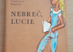 Stanislav Rudolf: Nebreč, Lucie