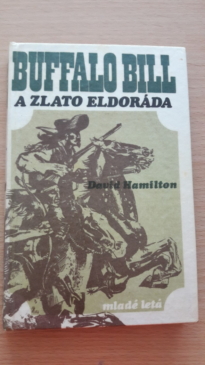 David Hamilton: Buffalo Bill a zlato Eldoráda