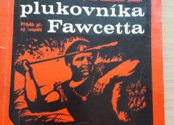 M.Jemcev, J. Parnov: Poslední cesta plukovníka Fawcetta