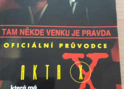 Akty X - Oficiálny sprievodca seriálom: - Tam někde venku je pravda