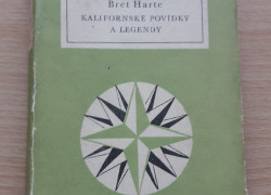 Bret Harte: Kalifornské povídky a legendy