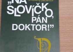 MUDr. Horst Hagen: „Na slovíčko, pán doktor!“