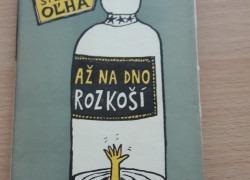 Štefan Oľha: Až na dno rozkoší