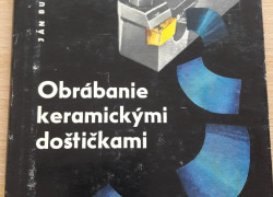 Ján Buda: Obrábanie keramickými doštičkami