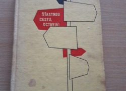 F. A. Elstner: Šťastnou cestu, Octavie!