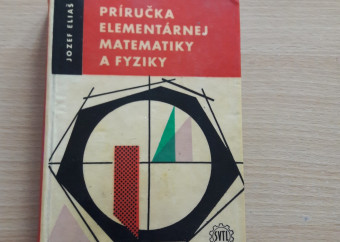 1-kniha-eliaš-príručka-elementárnej-matematiky-a-fyziky