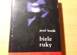 Jozef Horák: Biele ruky