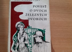 Ján Hrušovský: Povesť o dvoch železných dvoroch