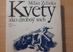Milan Zelinka: Kvety ako drobný sneh