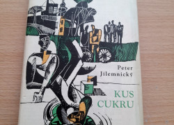 Peter Jilemnický: Kus cukru
