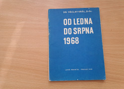 Dr. Václav Král, DrSc.: Od ledna do srpna 1968