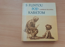 Ladislav Kuchta: S flintou pod kabátom